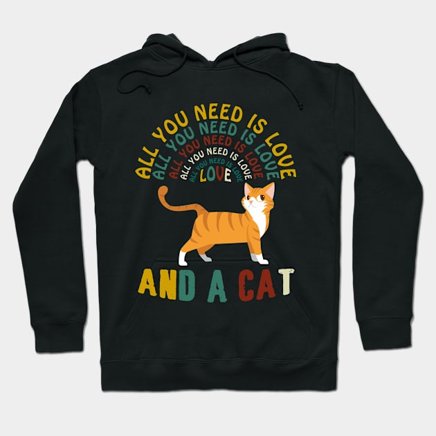 All I Need Is Love And A Cat T-shirt Hoodie by Elsie